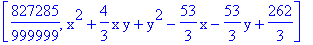 [827285/999999, x^2+4/3*x*y+y^2-53/3*x-53/3*y+262/3]